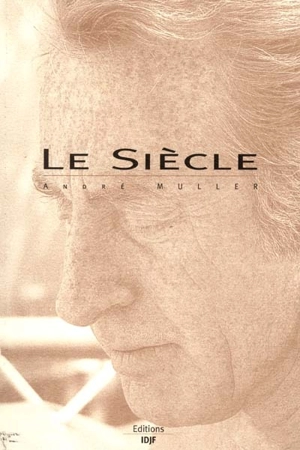 Le siècle - André Muller