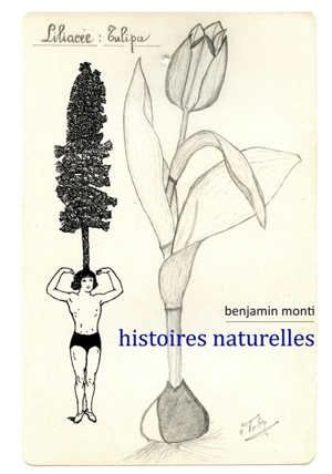 Histoires naturelles - Benjamin Monti