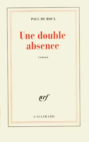 Une double absence - Paul de Roux