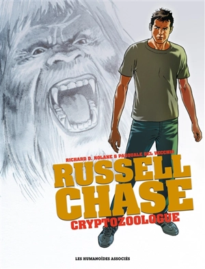 Russell Chase : cryptozoologue : intégrale - Richard D. Nolane