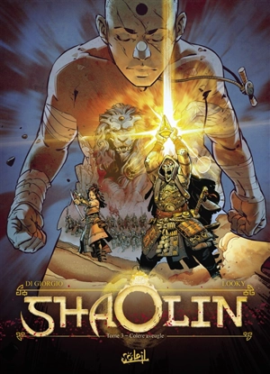 Shaolin. Vol. 3. Colère aveugle - Di Giorgio