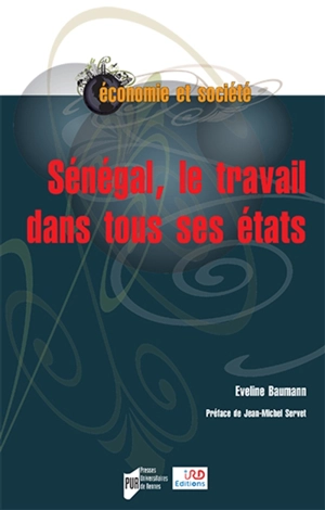 Sénégal, le travail dans tous ses états - Eveline Baumann