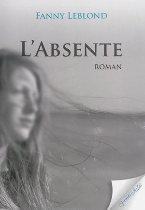 L'absente - Fanny Leblond