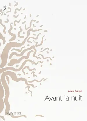 Avant la nuit - Alain Freixe