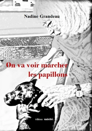 On va voir marcher les papillons - Nadine Grandeau