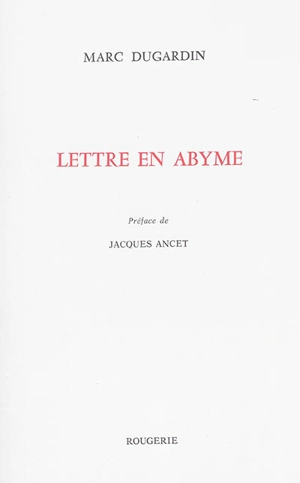 Lettre en abyme - Marc Dugardin