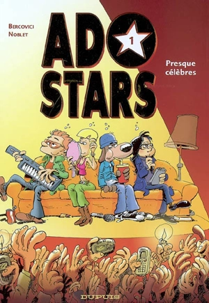 Adostars. Vol. 1. Presque célèbres - Laurent Noblet