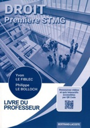 Droit première STMG : livre du professeur - Yvon Le Fiblec