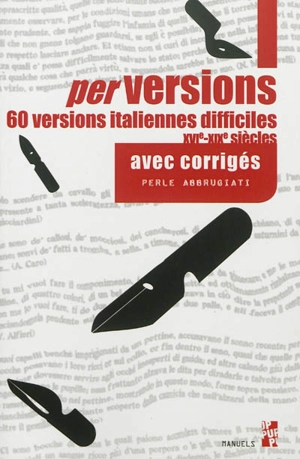 Perversions : 60 versions italiennes difficiles, XVIe-XIXe siècles : avec corrigés - Perle Abbrugiati