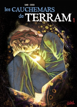 Les cauchemars de Terram. Vol. 1 - Sand
