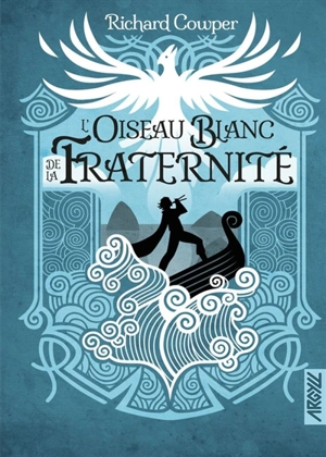 L'oiseau blanc de la fraternité - Richard Cowper