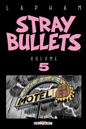 Stray bullets. Vol. 5 - David Lapham