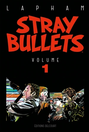 Stray bullets. Vol. 1 - David Lapham