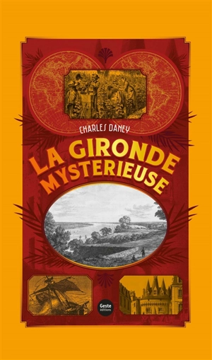 La Gironde mystérieuse - Charles Daney