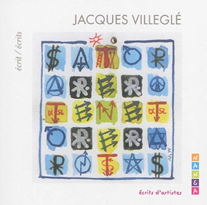 Nanga : écrits d'artistes. Ecrit-écrits - Jacques Villeglé