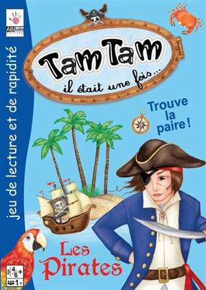 Tam tam il était une fois... les pirates - Frédérique Costantini