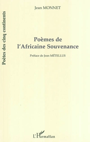 Poèmes de l'africaine souvenance - Jean Monnet