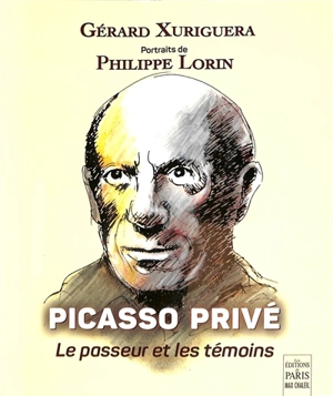 Picasso privé : le passeur et les témoins