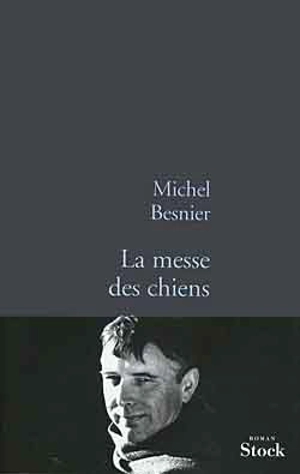 La messe des chiens - Michel Besnier