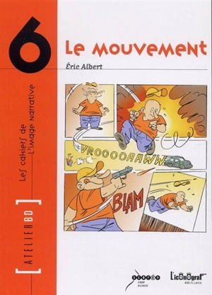 Atelier BD. Vol. 6. Le mouvement - Eric Albert