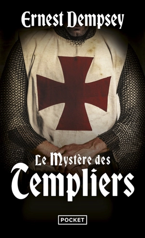 Une aventure de Sean Wyatt. Le mystère des Templiers - Ernest Dempsey