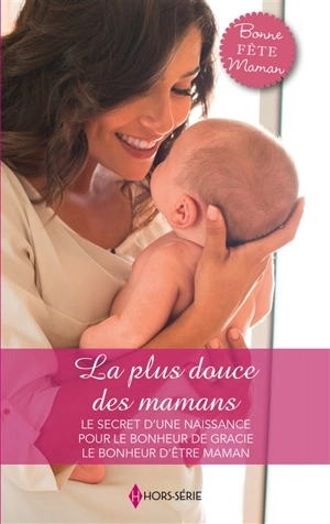 La plus douce des mamans - Elizabeth Bevarly