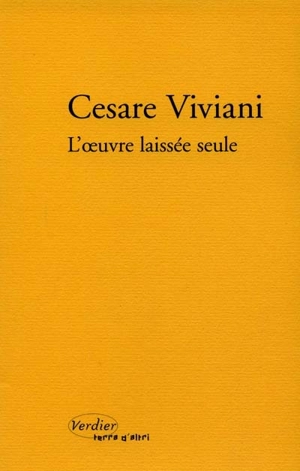 L'oeuvre laissée seule - Cesare Viviani