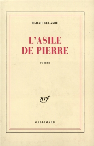 L'Asile de pierre - Rabah Belamri