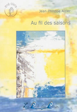 Au fil des saisons - Jean-Philippe Aizier