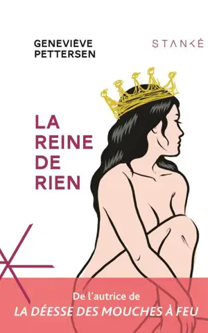 La Reine de rien - Geneviève Pettersen