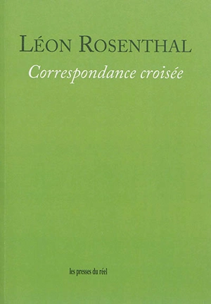 Correspondance croisée - Léon Rosenthal