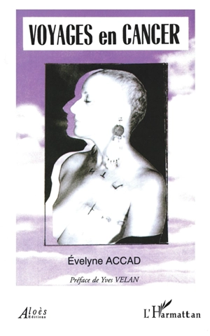 Voyages en cancer - Evelyne Accad