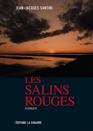 Les salins rouges - Jean-Jacques Santini