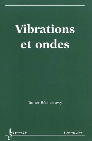 Vibrations et ondes - Tamer Bécherrawy