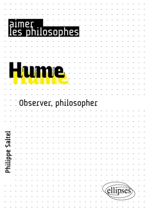 Hume : observer, philosopher - Philippe Saltel