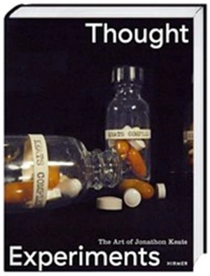 Thought Experiments : The Art of Jonathon Keats - Julie Decker