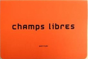 Champs libres - Gwen Le Gac