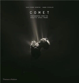 Comet : Photographs from the Rosetta Space Probe - Jean-Pierre Bibring