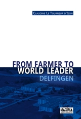 From farmer to world leader : Delfingen - Claudine Le Tourneur d'Ison