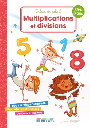 Multiplications et divisions : cahier de calcul - Christophe Roussel