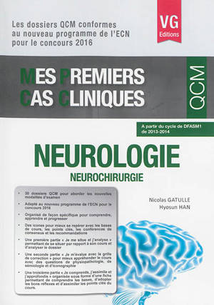 Neurologie : neurochirurgie : à partir du cycle de DFASM1 de 2013-2014 - Nicolas Gatulle