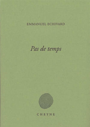 Pas de temps - Emmanuel Echivard