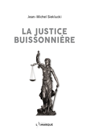 La justice buissonnière - Jean-Michel Sieklucki