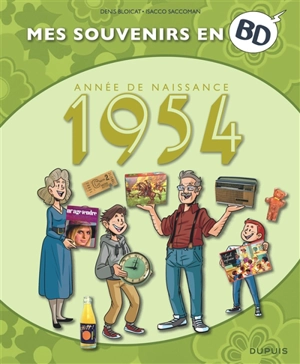 Mes souvenirs en BD. Vol. 15. Année de naissance : 1954 - Denis Bloicat