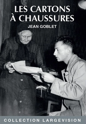 Les cartons à chaussures - Jean Goblet