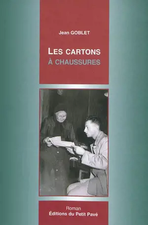 Les cartons à chaussures - Jean Goblet