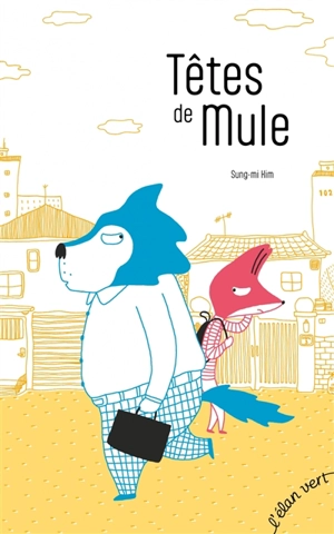 Têtes de mule - Sung-Mi Kim