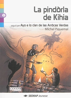 La pindorla de Kihia. Ayo e lo clan de las arrocas verdas - Michel Piquemal