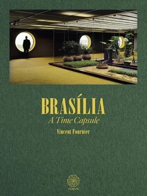 Brasilia : a time capsule : cover B - Vincent Fournier