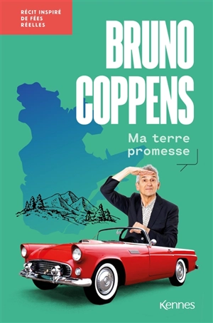 Ma terre promesse : récit inspiré de fées réelles - Bruno Coppens